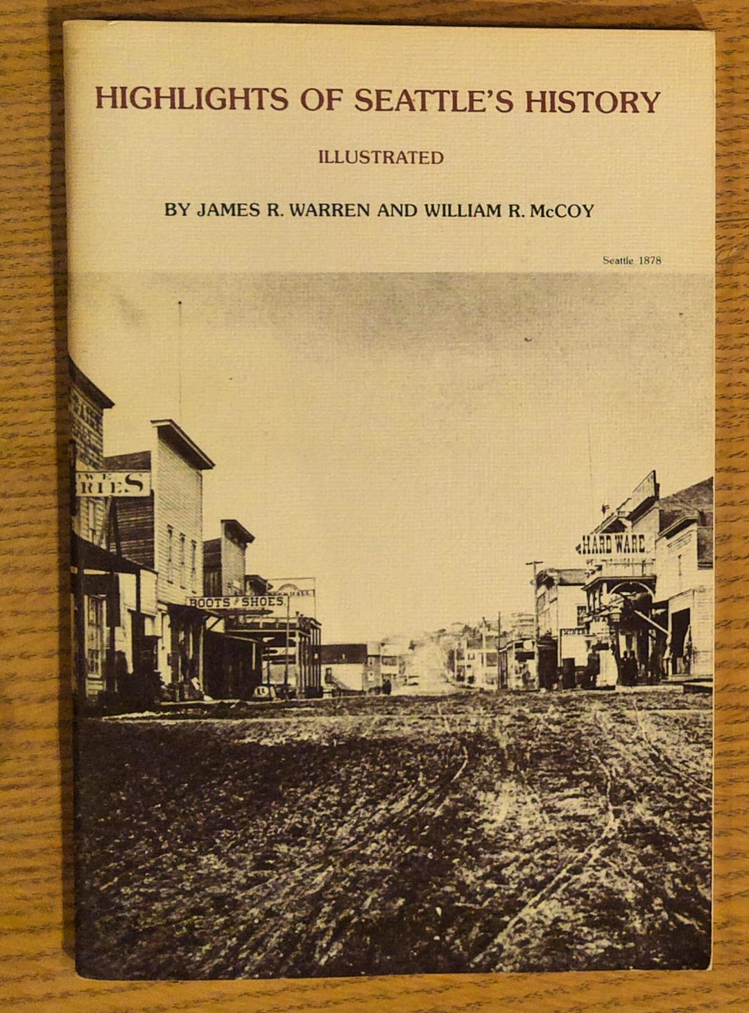 James R. Warren Highlights of Seattle's History · James R. Warren & William R. Mccoy ...