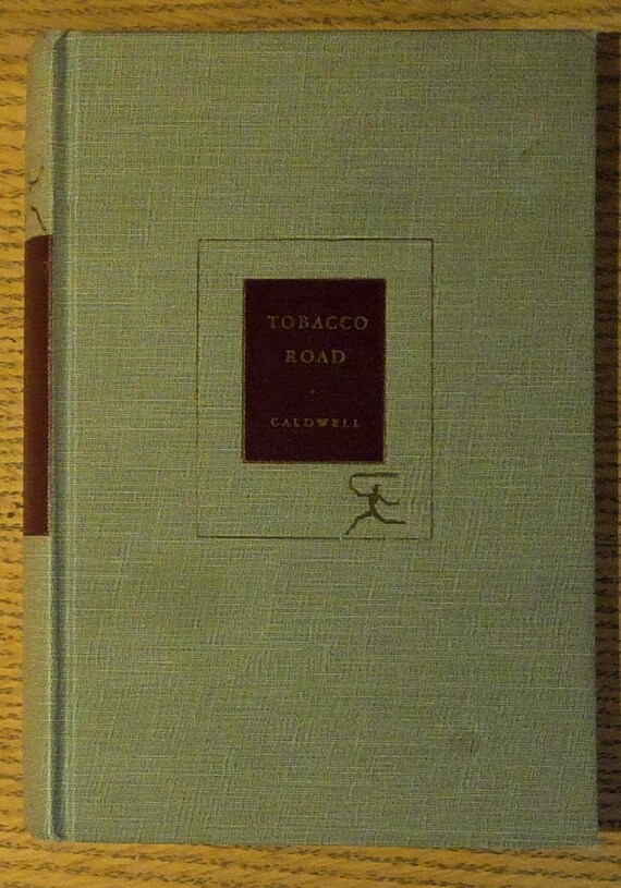 Tobacco Road by Erskine Caldwell