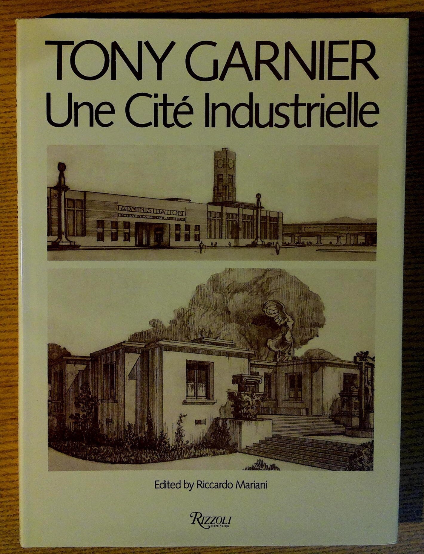 工業都市　Tony Garnier: Une Cité Industrielle Tony Garnier: Une Cite Industrielle: Tony Garnier, Riccardo