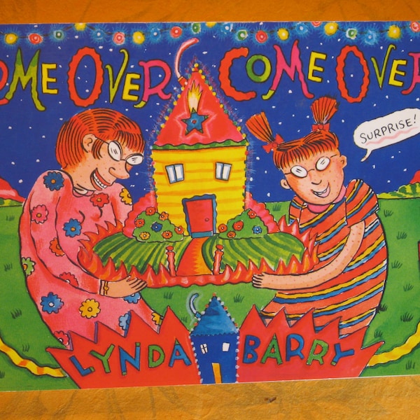 Come Over, Come Over by Lynda Barry