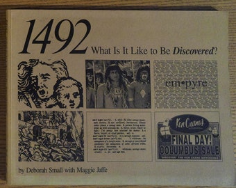 1492: What Is It Like to Be Discovered? by Deborah Small and Maggie Jaffe