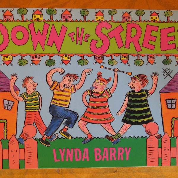 Down the Street by Lynda Barry