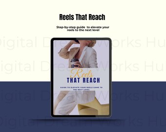 Instagram Reels That Reach:  The Ultimate Guide to Using Instagram Reels for Effective Business Marketing&quot;