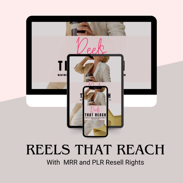 Instagram Reels That Reach Guide, Instagram Growth Lead Magnet,  done-for-you Master Resale Rights (MRR) and Private Label Rights (PLR)