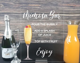 Mimosa Bar Sign Bridal Shower Mimosa Bar Sign Baby Shower Mimosa Bar Sign Acrylic Wedding Brunch Sign Clear Acrylic Sign Open Bar Event