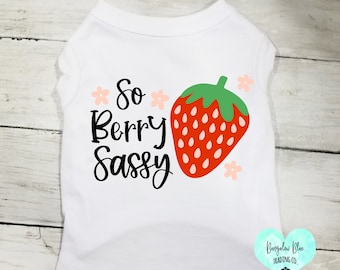 So Berry Sassy Strawberry Pet T Shirt,  Cute T Shirt for Dogs, Cottage Style Summer Dog T Shirt