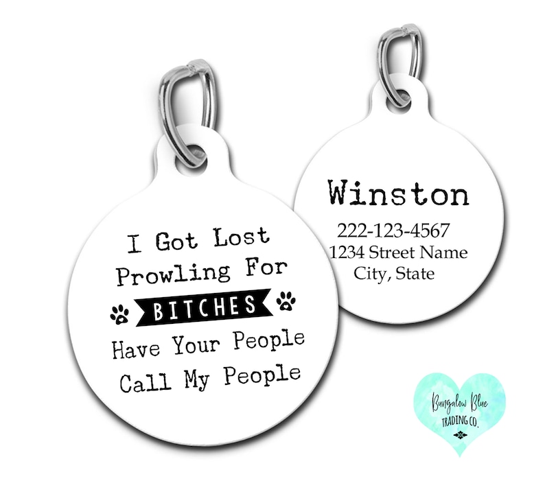 I Got Lost Prowling for Bitches, Personalized Pet Tag, Dog id tag, Pet id tag, Pet Tag for Dogs, Custom Pet Tag, Funny Cat id Tag image 1