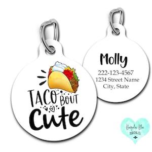 Taco Bout Cute Pet Id Tag, Taco Dog Tag, Taco Lover Pet Gift, Cinco de Mayo Pet Tag image 1