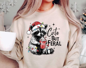 Cute But Feral Christmas Raccoon Sweatshirt, Feral Raccoon Shirt, Christmas Season Feral Raccoon Shirt, Christmas Shirt, Funny Meme Shirt