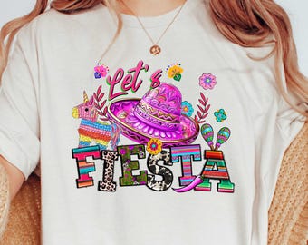 Let's Fiesta Shirt, Mexican Fiesta Sweatshirt, Mexican Festival Gift, Happy Cinco De Mayo Shirt, Mexican Shirts, Cinco De Mayo Fiesta Shirt