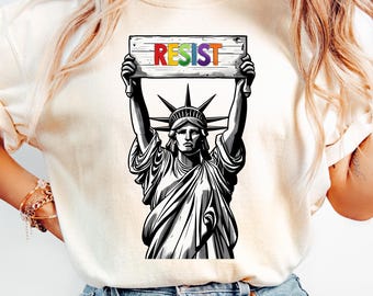 Resist Shirt Statue of Liberty Tshirt, Resist T Shirt Women, Resist Tshirt for Feminist Gift, Resist T-Shirt, Resist Tee for Feminist Shirt