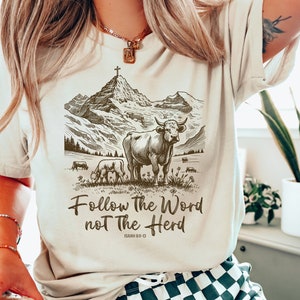 Follow the Word Not the Herd Shirt, Funny Bible T Shirt, Christian Country Shirt, Western Cowboy Sweater, Western Cow Shirt