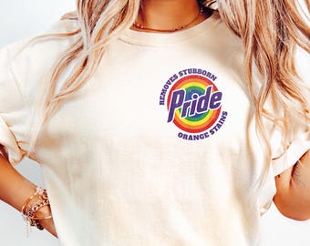 Remove Stubborn Orange Stains Pride Month LGBTQ Shirt, Funny Anti Trump LGBTQ  Shirt, Pride Shirt, LGBTQ Shirt, Gay Shirt