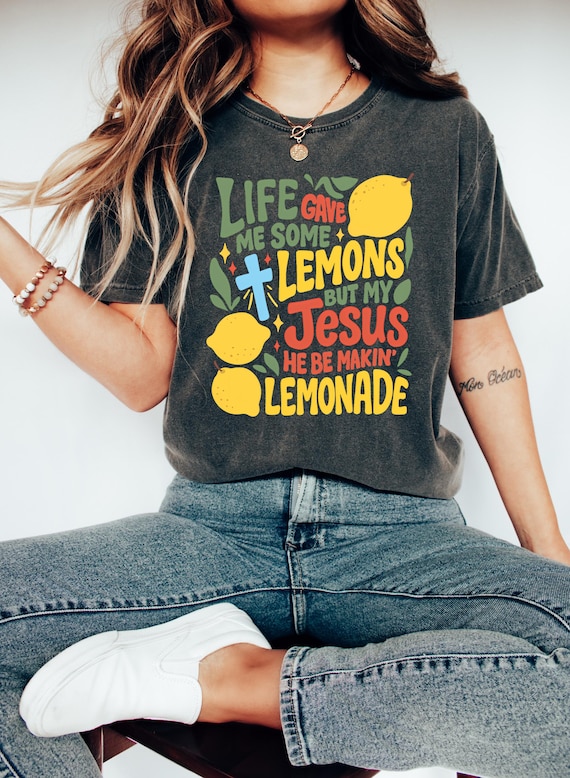 Jesus Lemonade Shirt: Christian Faith Apparel, Child of God Tee