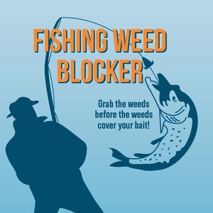 Fishing Weed Blocker