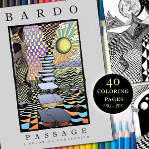 May include: A coloring book cover with the title "Bardo Passage: A Coloring Compendium" and a colorful illustration of a staircase leading up to a sun. The cover also features the text "40 Coloring Pages PNG + PDF".