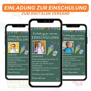 May include: Three smartphones displaying a digital invitation for a school enrollment. The invitation features a photo of a child, a school cone, and text in German. The top banner reads "EINLADUNG ZUR EINSCHULUNG ZUM DIGITALEN VERSAND."
