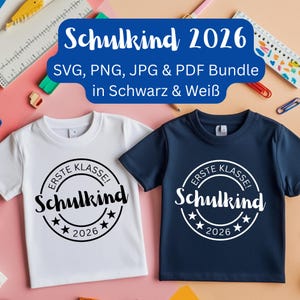Schulkind 2026 Shirt Design  SVG, PNG, pdf, JPG Bundle Einschulung Plotterdatei Digitaler Download