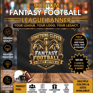 May include: A black rectangular banner featuring a gold and white graphic of two rams flanking a trophy and a football helmet. The text reads "SOMETHING CLEVER", "FANTASY FOOTBALL", "DRAFT BETTER", and "EST. 2011". The banner has metal grommets in the corners.