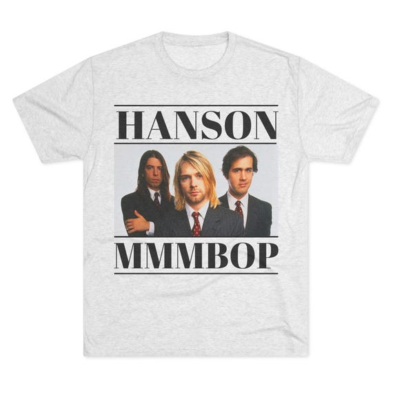 Nirvana MMMBOP Tshirt Nirvana Shirt Hanson Shirt Funny T shirt Unique Gift Funny Gift Graphic UNISEX Tri blend Tee Etsy UK