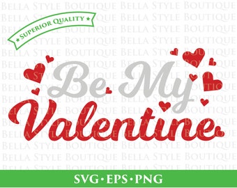Be My Valentine svg png eps cut file