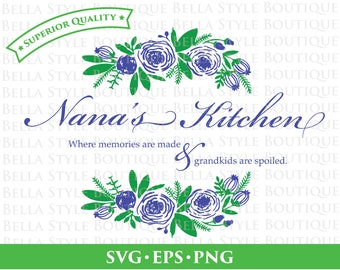 Nana's Kitchen - Mother's Day svg png eps cut file