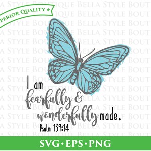 Fearfully and Wonderfully Made Butterfly svg png eps cut file