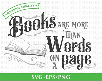 Books Are More Than Words On A Page svg png eps cut file