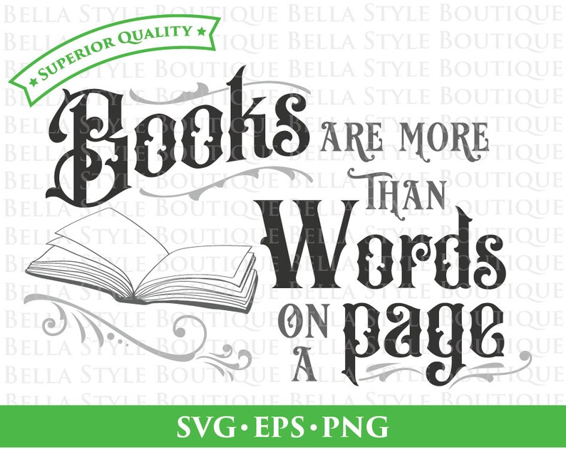 Books Are More Than Words On A Page svg png eps cut file image 1