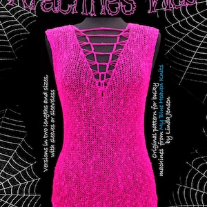 May include: A bright pink crocheted top with a lace-up neckline. The top is sleeveless and has a loose fit. The text "Arachne's Web" is at the top of the image. The text "Versions in two lengths and sizes, with sleeves or sleeveless" is on the left side of the image. The text "Original pattern for bulky machines from My Blue Heaven Knits by Linda Jensen" is on the right side of the image.