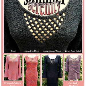 May include: A knitting pattern for a summer dress with a lace detail. The pattern is called "Summer Serenity" and is from "My Blue Heaven Knits" by Linda Jensen. The pattern includes instructions for a tunic, sleeveless dress, long-sleeved dress, and extra lace detail.