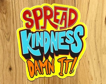 Spread Kindness - official JIMBOT vinyl sticker