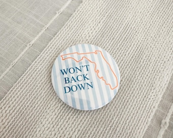 Florida Gators Gameday pin Won’t Back Down gameday button Florida Game day accessories pins buttons Team Spirit Football Game Go Gata