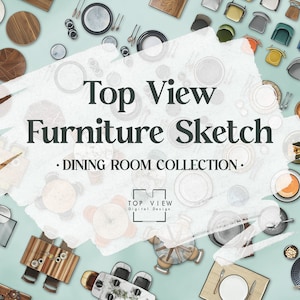 Top View Furniture Sketch – Dining Room COLLECTION