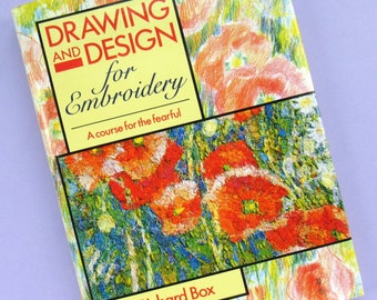 Drawing and Design for Embroidery: A Course for the Fearful, Richard Box, vintage craft book, 80s