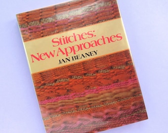 Vintage Embroidery Book: Stitches, New Approaches by Jan Beaney (1980s)