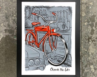 Choose the Bike - Original Screenprint