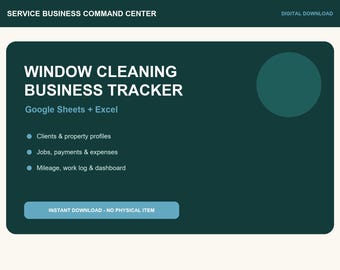 Window Cleaning Business Tracker | Client, Property, Job & Payment Spreadsheet | Excel + Google Sheets