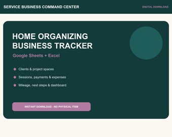 Home Organizing Business Tracker | Client, Project, Session & Payment Spreadsheet | Excel + Google Sheets