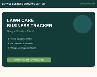 Lawn Care Business Tracker | Client, Property, Job, Payment & Mileage Spreadsheet | Excel + Google Sheets