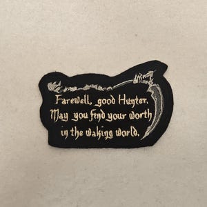 Farewell Good Hunter - Bloodborne - Embroidered Sew-On/DIY Patch