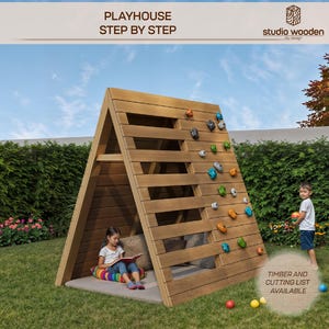 May include: Wooden A-frame playhouse with climbing holds, set on a lawn. A child reads inside, while another stands nearby. The playhouse has a slatted design. Text at the top reads "PLAYHOUSE STEP BY STEP".