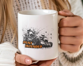 Punt Intended Racing Mug for racing fan sim racing gift for sim racer driver gift trophy race car driver