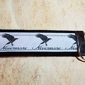 Nevermore Edgar Allen Poe the raven Webbing Ribbon Wristlet Key Ring Zipper Pull Bag Tag