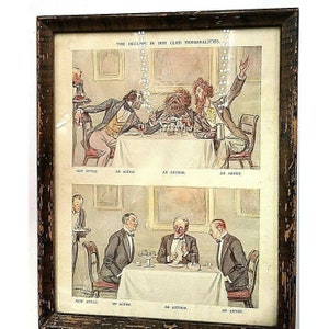 May include: A vintage framed print depicting a humorous comparison of "Old Style" and "New Style" club personalities. The top image shows three men, an actor, an author, and an artist, smoking cigars and drinking at a table. The bottom image shows the same three professions, but they are depicted as more modern and less boisterous. The text "THE DECLINE IN OUR CLUB PERSONALITIES" is at the top of the print.