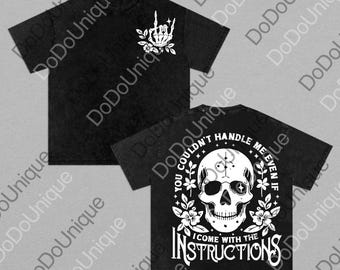 You Couldn't Handle Me Even If I Came With Instructions png, Sassy Digital, Funny Saying png, Attitude png