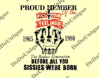 Generation X Custom Year Badass Generation png, Before All You Sissies Were Born, Gift for Gen X, Retro Gen X png, Skull Design