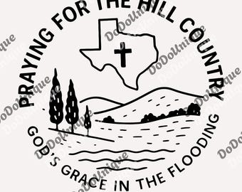 Texas Strong Flood png, Hill Country Strong Digital, Texas Floods Victim png, Pray for Texas Tee Camp Mystic Flood png
