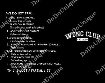 2-sided We Do Not Care Club png, WDNC Club png, Motivated Quote png, Funny Gen X Digital, Funny Aging png file