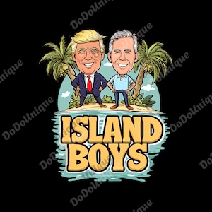 Funny Island Boys Trump Epstein png, Jeffrey Epstein Meme Digital, Anti Trump png, Trump Epstein Island png, He is on the List png